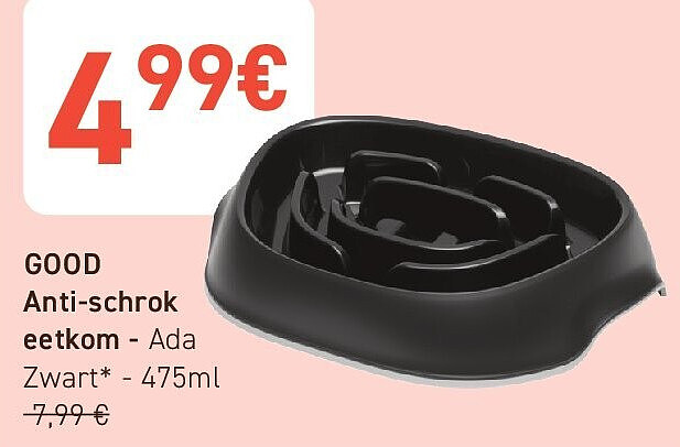 GOOD Anti-schrok eetkom
