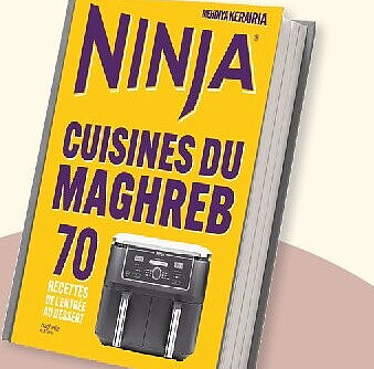 Ninja Airfryer - Cuisines du Maghreb