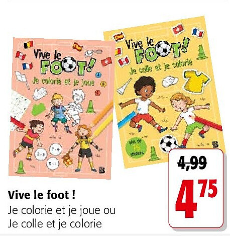 Vive le foot ! Je colorie et je joue ou Je colle et je colorie