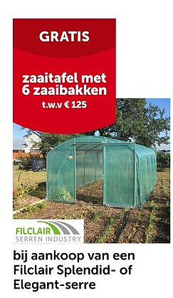 bij aankoop van een Filclair Splendid- of Elegant-serre