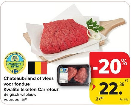 Chateaubriand of vlees voor fondue Kwaliteitsketen Carrefour