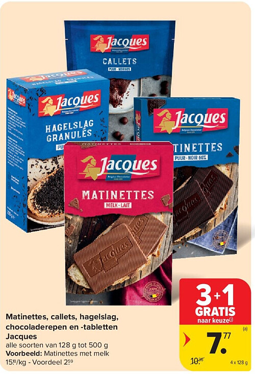 Matinettes, callets, hagelslag, chocoladerepen en -tabletten Jacques