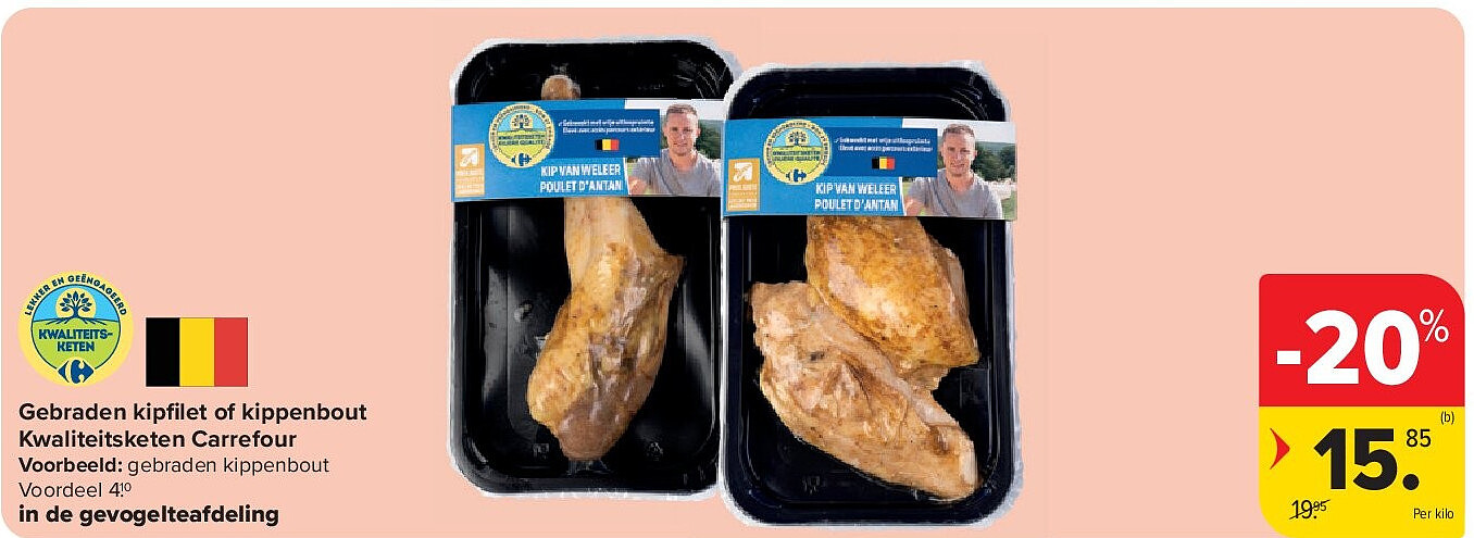 Gebraden kipfi let of kippenbout Kwaliteitsketen Carrefour