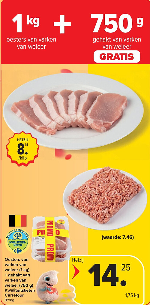 Oesters van varken van weleer (1 kg) + gehakt van varken van weleer (750 g) Kwaliteitsketen Carrefour