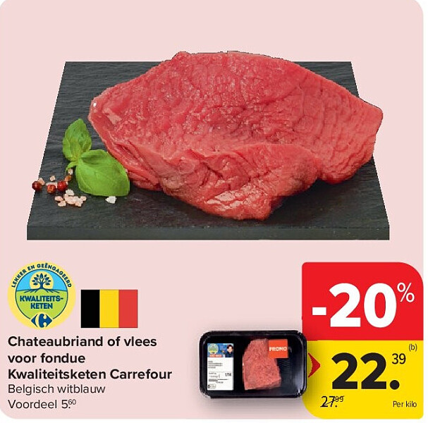 Chateaubriand of vlees voor fondue Kwaliteitsketen Carrefour