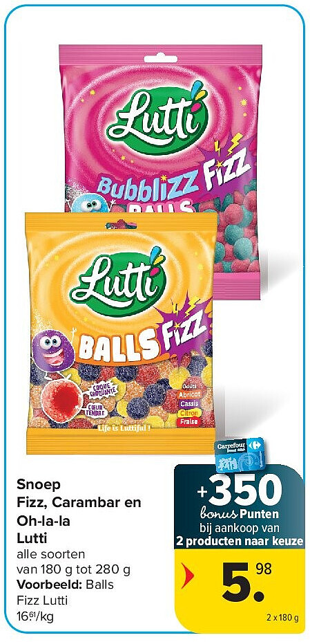 Snoep Fizz, Carambar en Oh-la-la Lutti