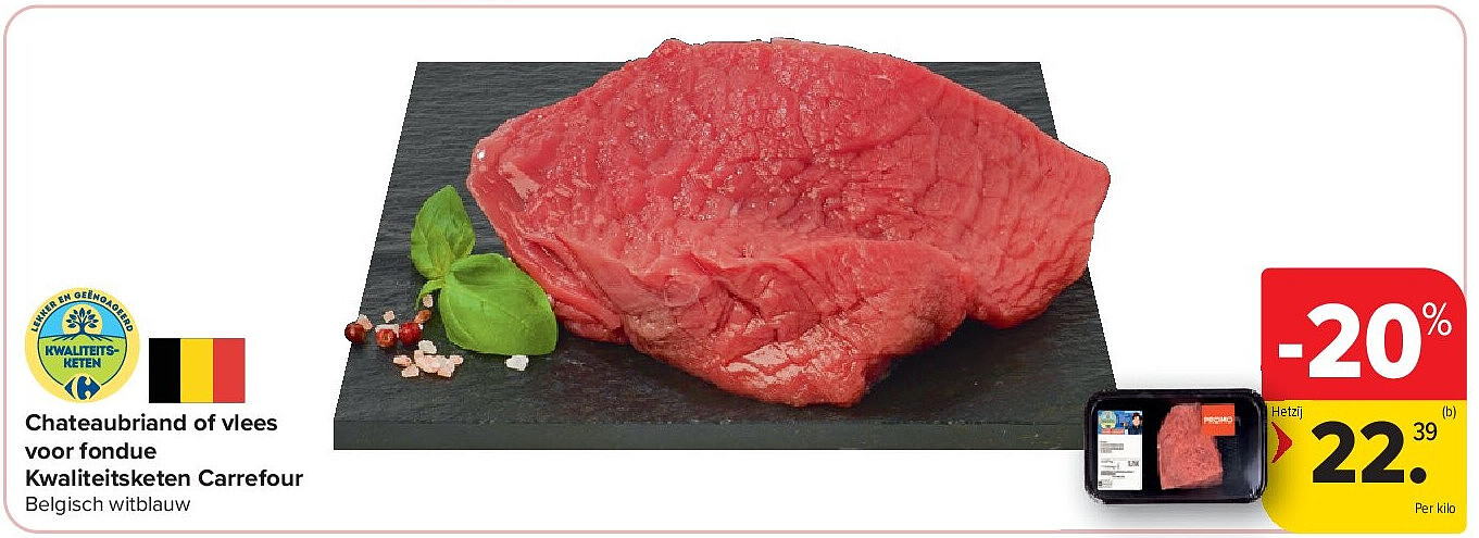 Chateaubriand of vlees voor fondue Kwaliteitsketen Carrefour