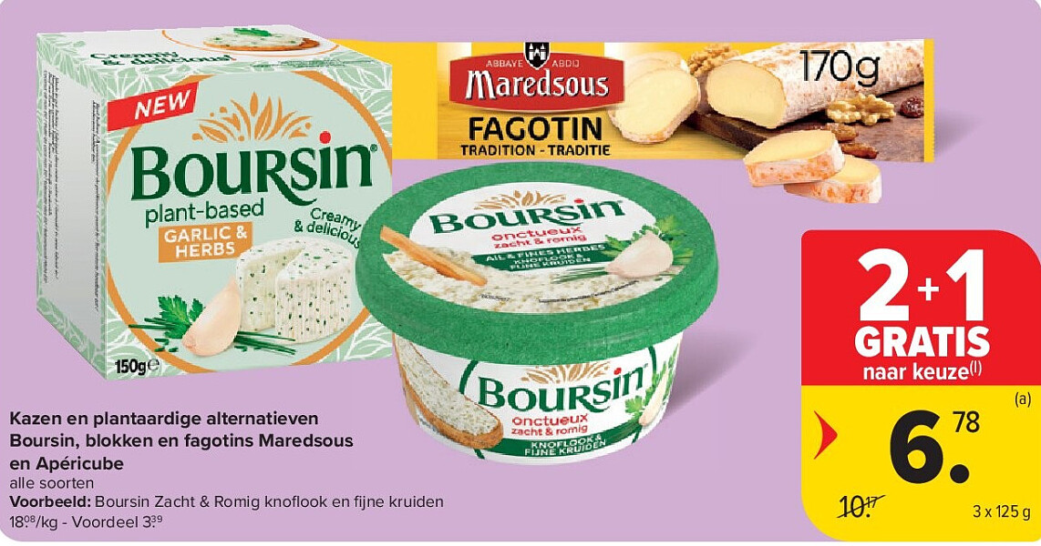 Kazen en plantaardige alternatieven Boursin, blokken en fagotins Maredsous en Apéricube