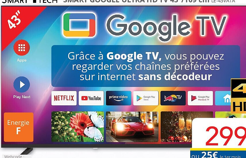 Smart Google Ultra HD TV 43 pouces / 109 cm