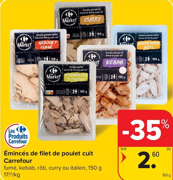 Émincés de filet de poulet cuit Carrefour 150 g