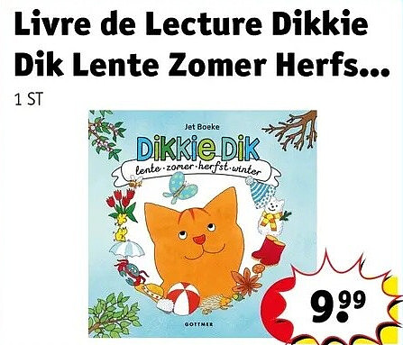Livre de Lecture Dikkie Dik Lente Zomer Herfs.