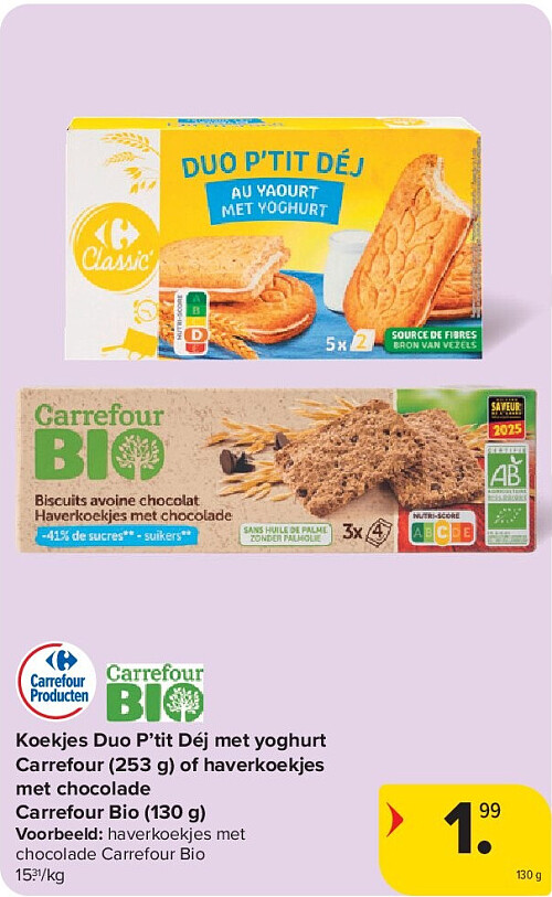 Koekjes Duo P’tit Déj met yoghurt Carrefour (253 g) of haverkoekjes met chocolade Carrefour Bio (130 g)
