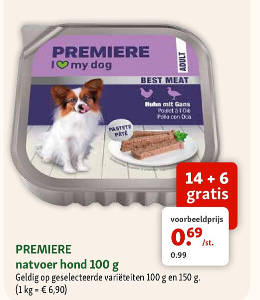 PREMIERE natvoer hond 100 g Geldig op geselecteerde variëteiten 100 g en 150 g. (1 kg = € 6,90)