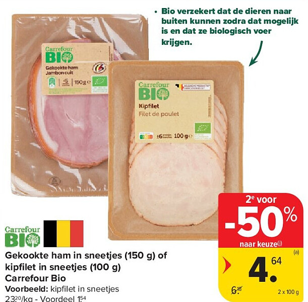 Gekookte ham in sneetjes (150 g) of kipfi let in sneetjes (100 g) Carrefour Bio