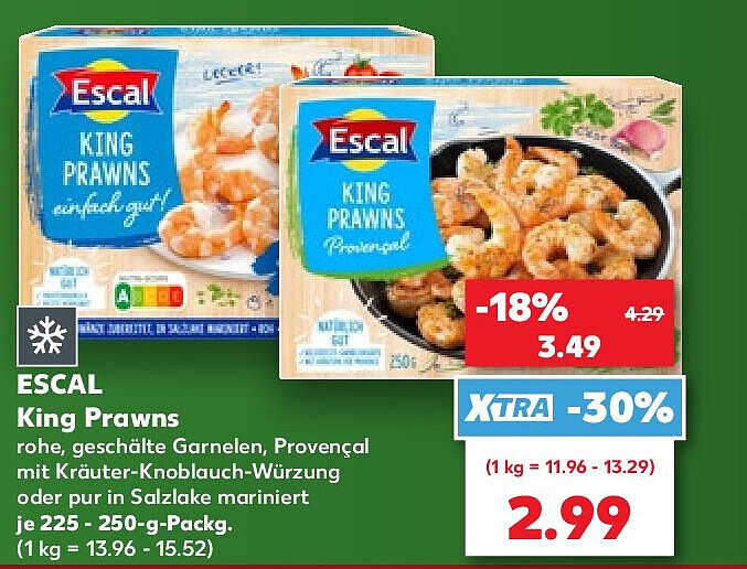 ESCAL King Prawns rohe, geschälte Garnelen, Provençal mit Kräuter-Knoblauch-Würzung oder pur in Salzlake mariniert je 225 - 250-g-Packg. (1 kg = 13.96 - 15.52