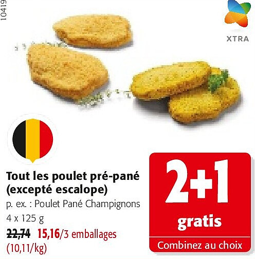 Tout les poulet pré-pané (excepté escalope)