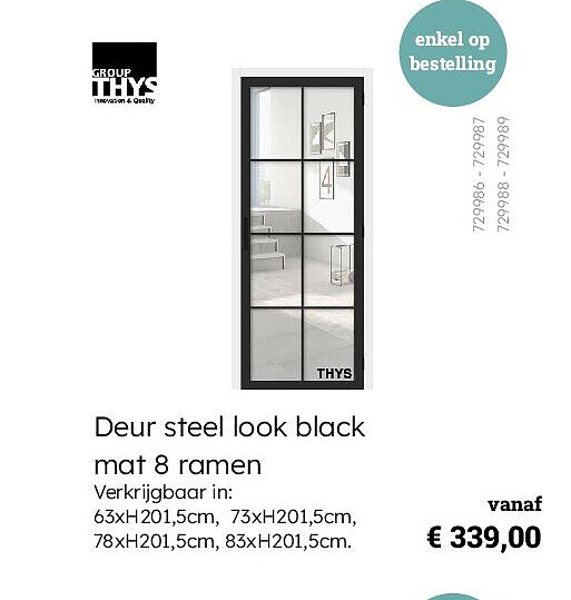 Deur steel look black mat 8 ramen Verkrijgbaar in: 63xH201,5cm, 73xH201,5cm, 78xH201,5cm, 83xH201,5cm.