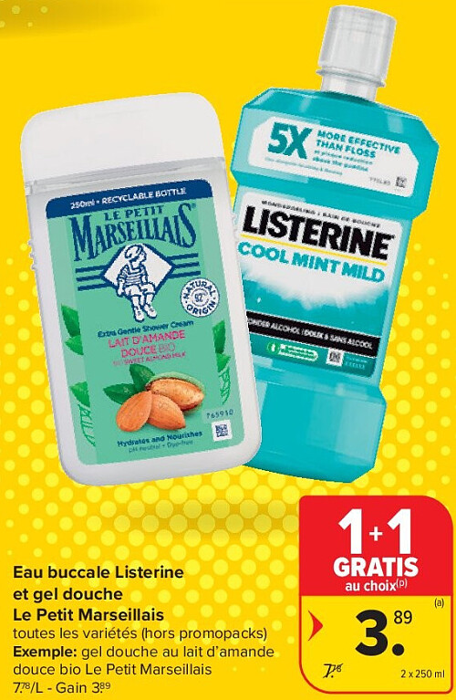 Eau buccale Listerine et gel douche Le Petit Marseillais 2 x 250 ml