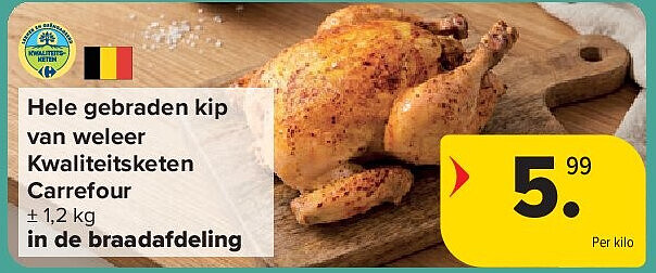 Hele gebraden kip van weleer Kwaliteitsketen Carrefour