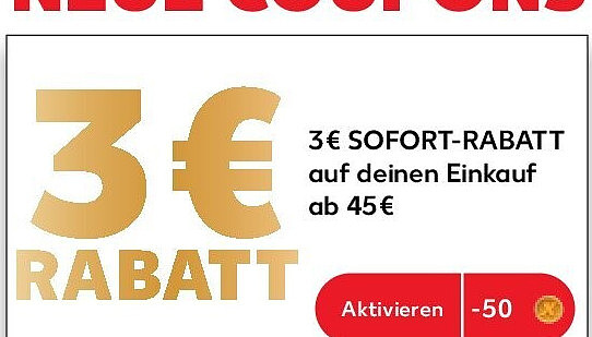 3 € Sofort-Rabatt auf deinen Einkauf ab 45 €