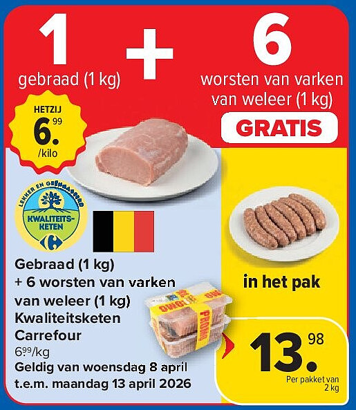 Gebraad (1 kg) + 6 worsten van varken van weleer (1 kg) Kwaliteitsketen Carrefour