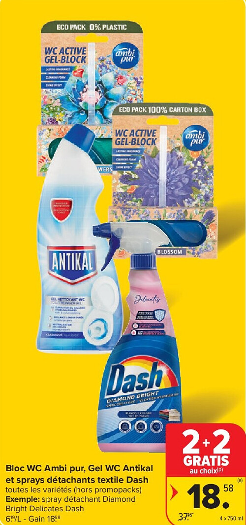 Bloc WC Ambi pur, Gel WC Antikal et sprays détachants textile Dash 4 x 750 ml