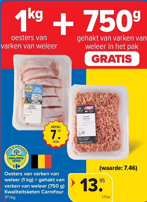 Oesters van varken van weleer (1 kg) + gehakt van varken van weleer (750 g) Kwaliteitsketen Carrefour