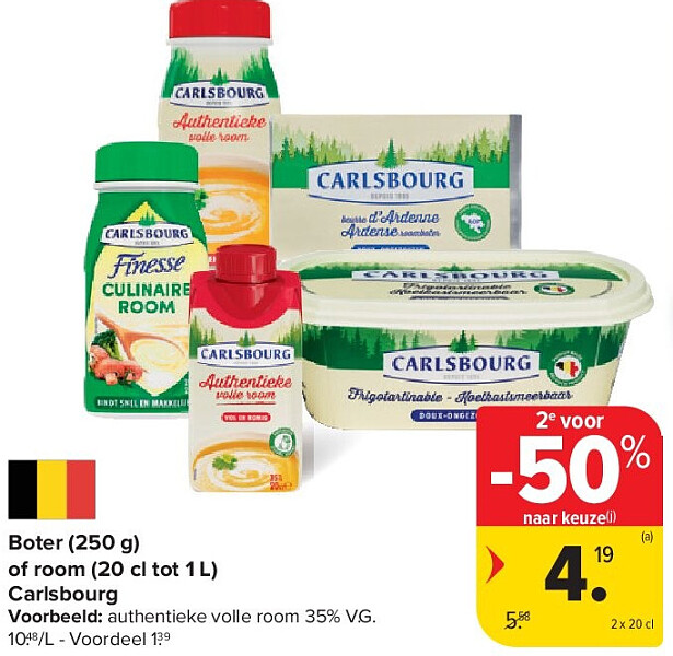 Boter (250 g) of room (20 cl tot 1 L) Carlsbourg