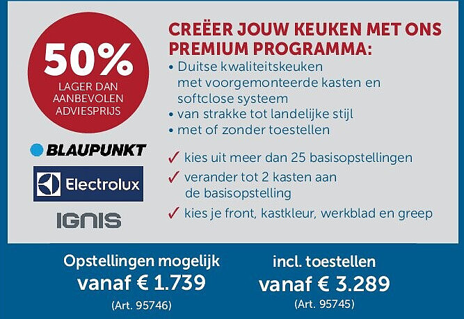 CREËER JOUW KEUKEN MET ONS PREMIUM PROGRAMMA