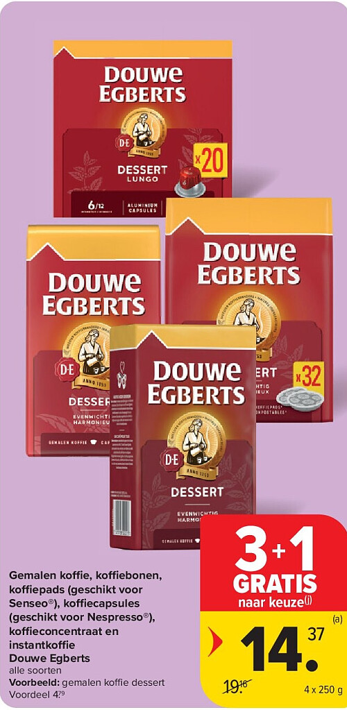 Gemalen koffie, koffiebonen, koffiepads (geschikt voor Senseo®), koffiecapsules (geschikt voor Nespresso®), koffieconcentraat en instantkoffie Douwe Egberts