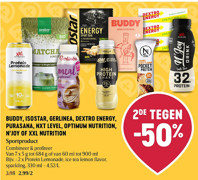 BUDDY, ISOSTAR, GERLINEA, DEXTRO ENERGY, PURASANA, NXT LEVEL, OPTIMUM NUTRITION, N’JOY OF XXL NUTRITION Sportproduct