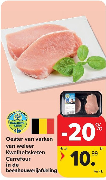 Oester van varken van weleer Kwaliteitsketen Carrefour in de beenhouwerijafdeling