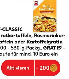 K-CLASSIC Bratkartoffeln, Rosmarinkartoffeln oder Kartoffelgratin