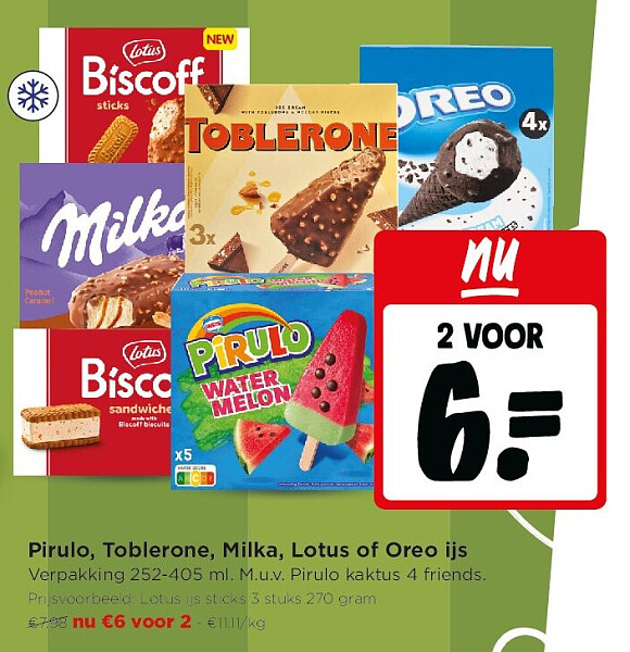 Pirulo, Toblerone, Milka, Lotus of Oreo ijs