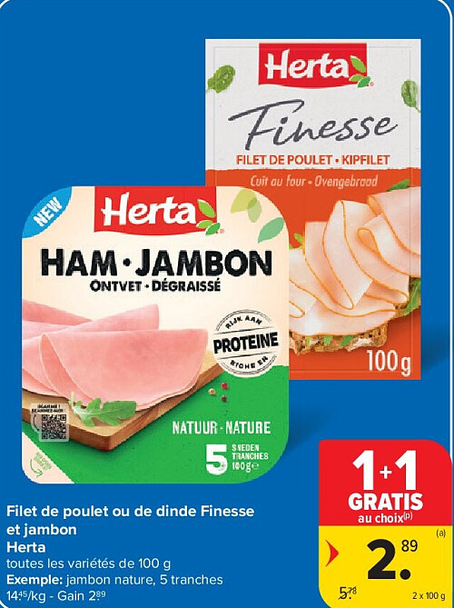 Filet de poulet ou de dinde Finesse et jambon Herta 2 x 100 g