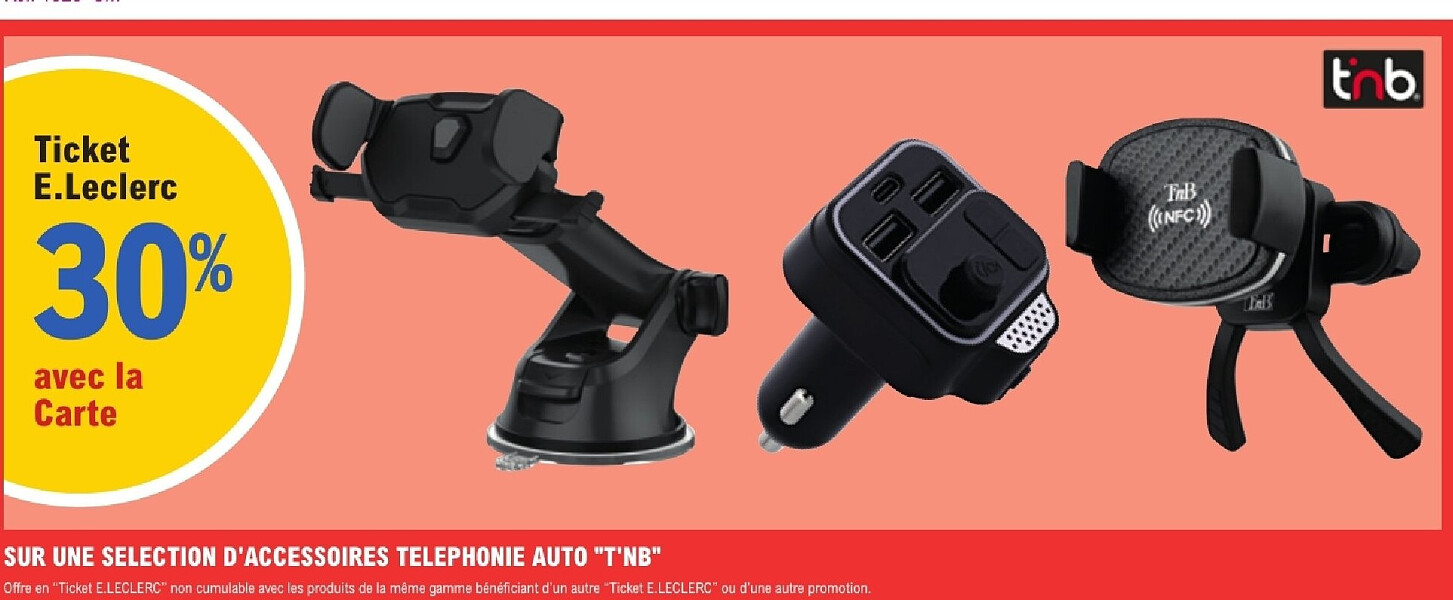 SUR UNE SELECTION D'ACCESSOIRES TELEPHONIE AUTO "T'NB"