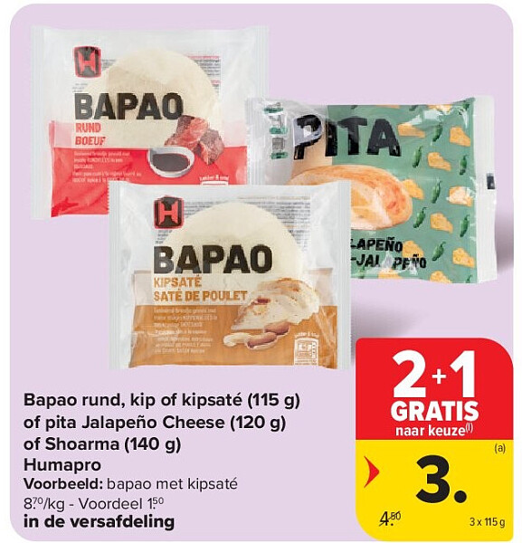 Bapao rund, kip of kipsaté (115 g) of pita Jalapeño Cheese (120 g) of Shoarma (140 g) Humapro