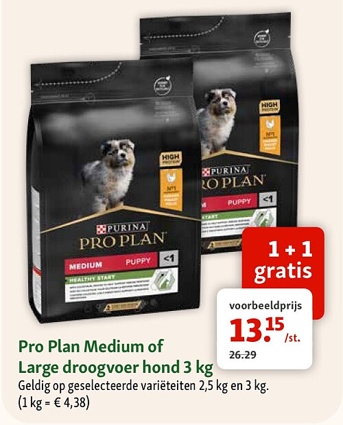 Pro Plan Medium of Large droogvoer hond 3 kg Geldig op geselecteerde variëteiten 2,5 kg en 3 kg. (1 kg = € 4,38)