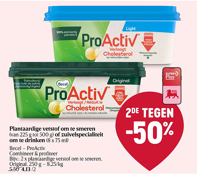 Plantaardige vetstof om te smeren (van 225 g tot 500 g) of zuivelspecialiteit om te drinken (8 x 75 ml)