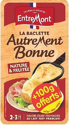 Raclette Autrement Bonne nature & fruitée Entremont 29% MG, 450 g