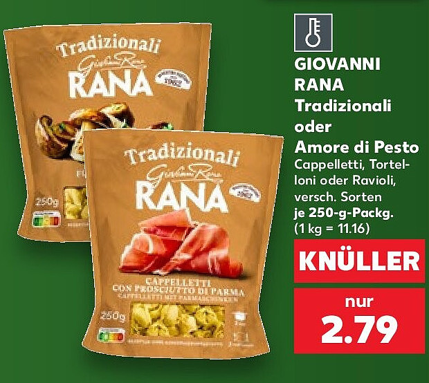 GIOVANNI RANA Tradizionali oder Amore di Pesto Cappelletti, Tortelloni oder Ravioli, versch. Sorten je 250-g-Packg. (1 kg = 11.16)