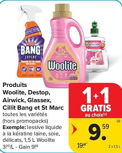 Produits Woolite, Destop, Airwick, Glassex, Cillit Bang et St Marc 2 x 1,5 L