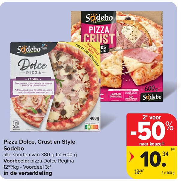 Pizza Dolce, Crust en Style Sodebo