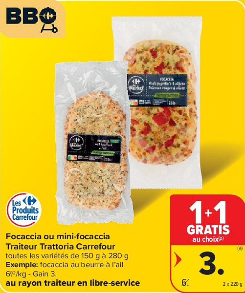 Focaccia ou mini-focaccia Traiteur Trattoria Carrefour 2 x 220 g