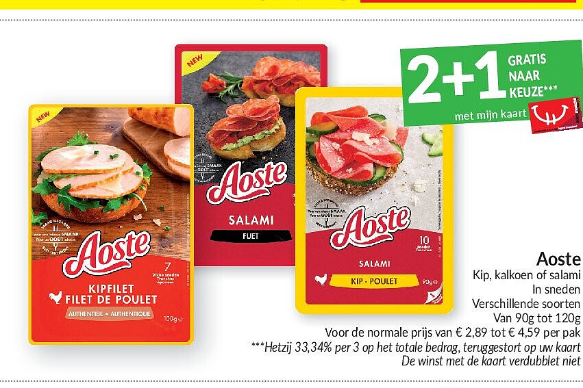 Aoste Kip, kalkoen of salami