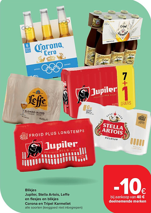 Blikjes Jupiler, Stella Artois, Leffe en fl esjes en blikjes Corona en Tripel Karmeliet