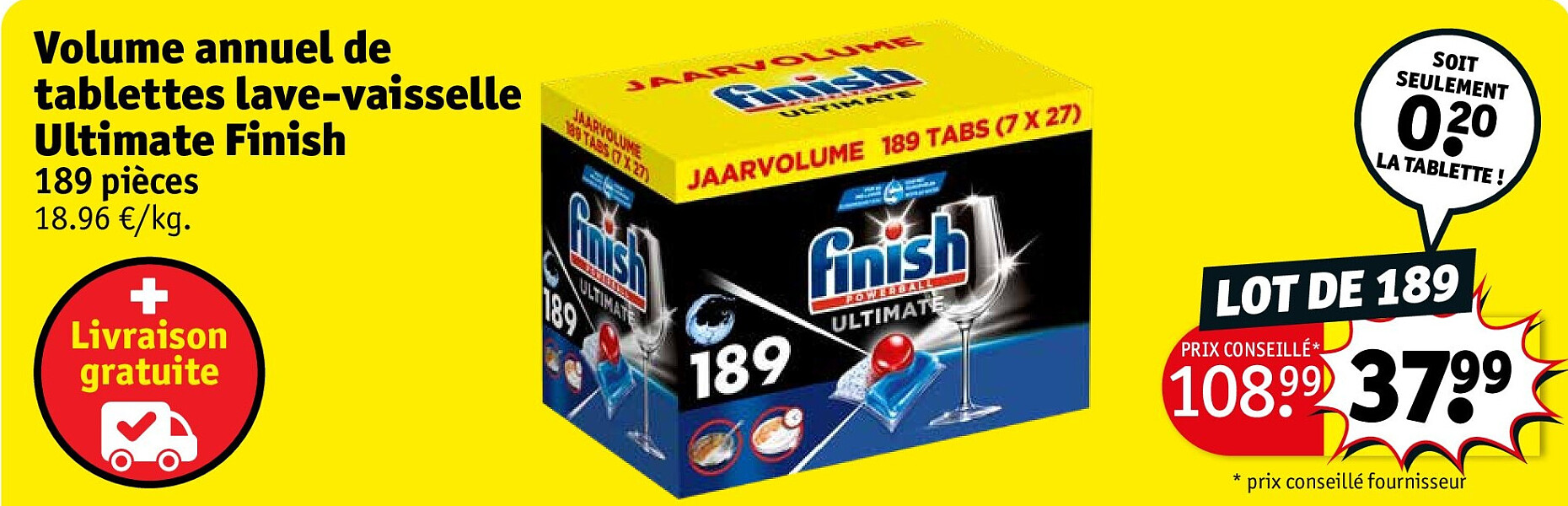 Volume annuel de tablettes lave-vaisselle Ultimate Finish 189 pièces
