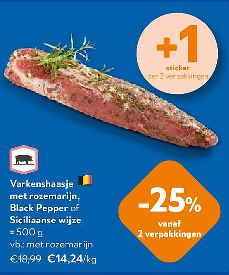 Varkenshaasje met rozemarijn, Black Pepper of Siciliaanse wijze ± 500 g