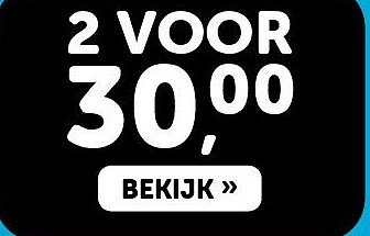 Bekijk onze aanbiedingen - 2 voor €30