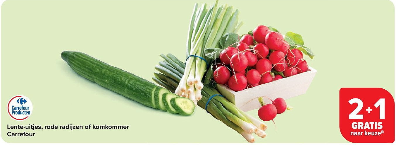 Lente-uitjes, rode radijzen of komkommer Carrefour